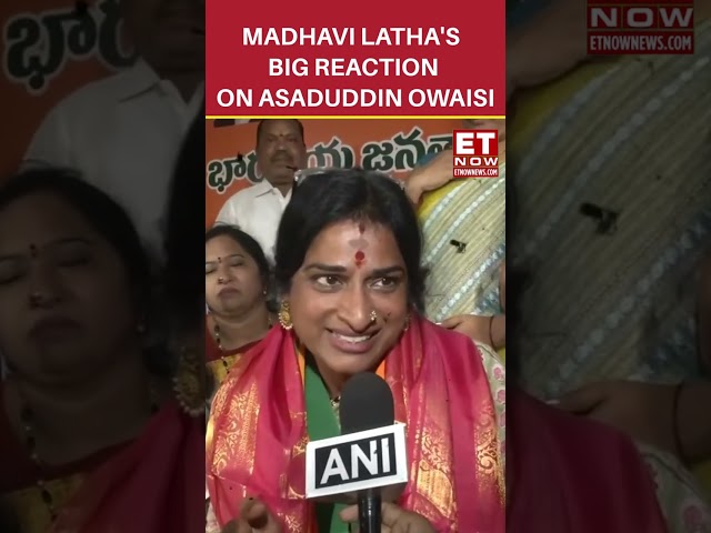 Madhavi Latha's Big Reaction On Asaduddin Owaisi | #etnow #madhavilatha #owaisi #hyderabad