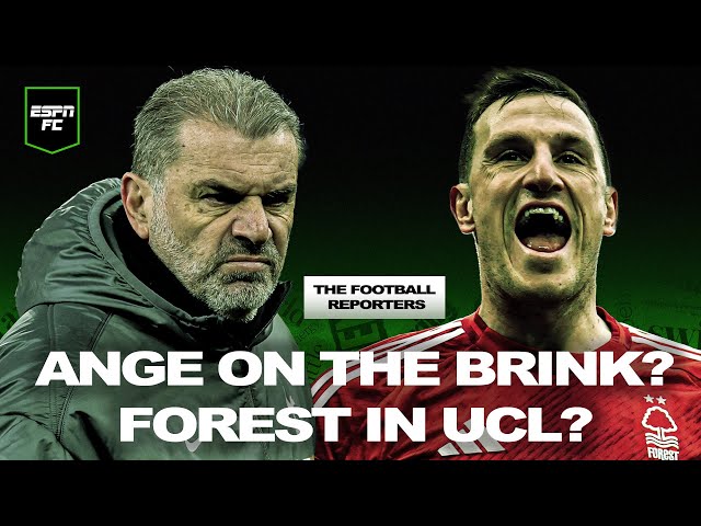 How close is Ange Postecoglou to the Tottenham sack? | The Football Reporters | ESPN FC