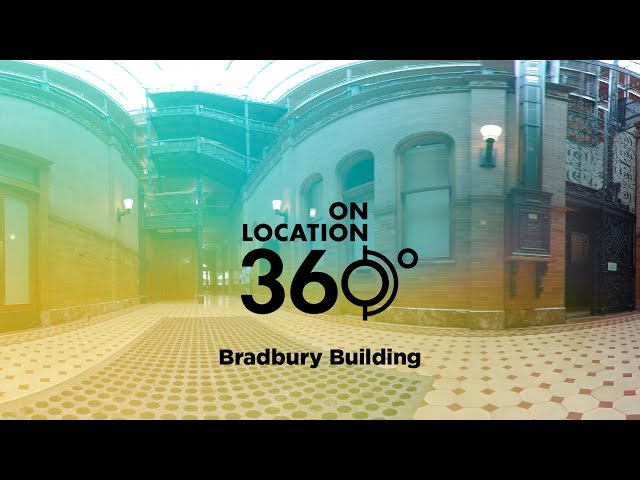 LA's Bradbury Building – On Location 360°