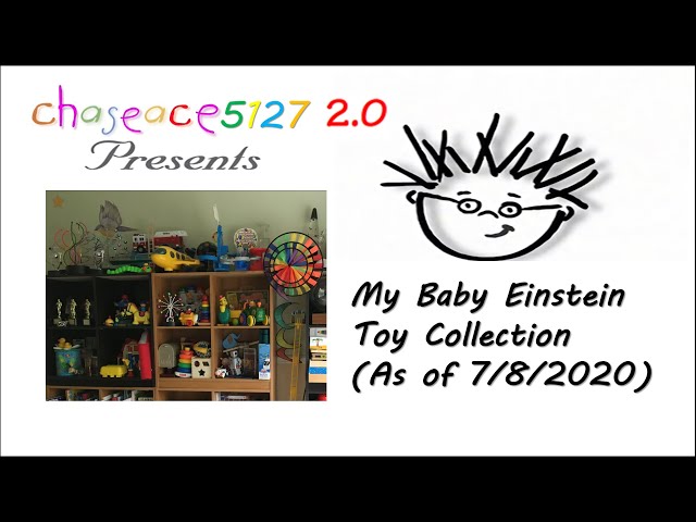 My Baby Einstein Toy Collection (As of 7/8/2020)