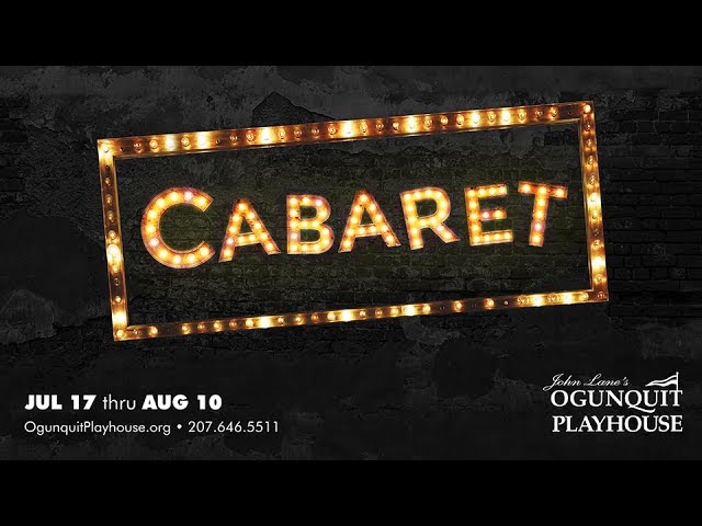 Cabaret Sizzle Reel at the Ogunquit Playhouse