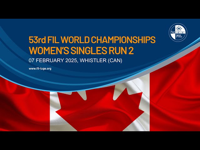 🔴 RELIVE Women's Singles Run 2 🇨🇦| 53rd FIL Luge World Championships in WHISTLER, CANADA