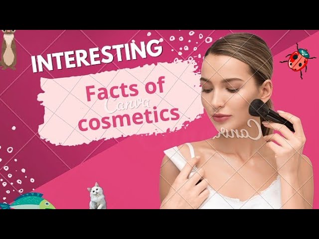 14 Mind-blowing Facts About Cosmetics