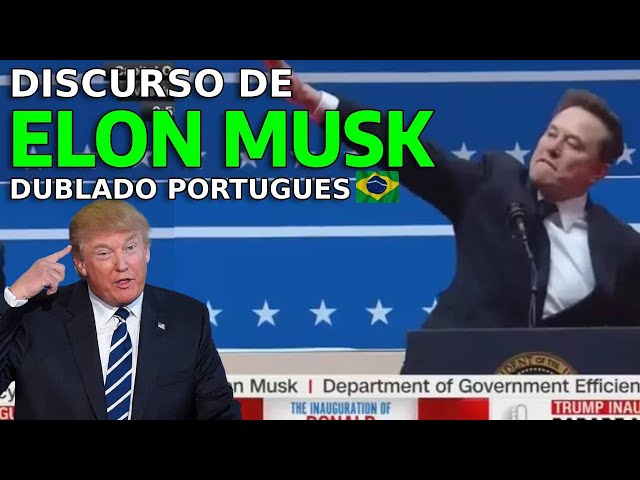 DISCURSO DE ELON MUSK NA POSSE DO PRESIDENTE DONALD DRUMP - DUBLADO EM PORTUGUES