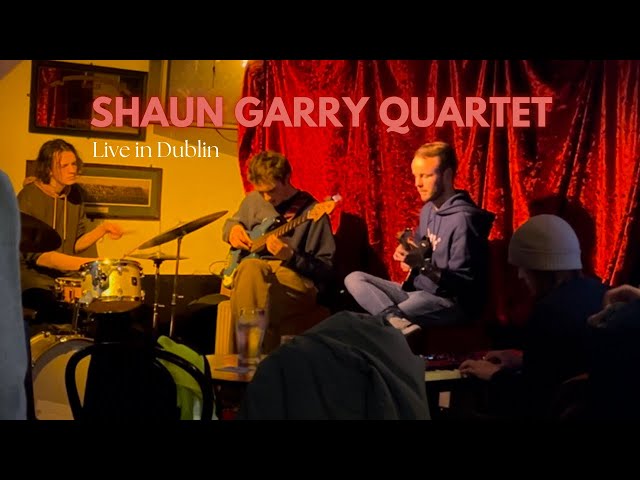 The Shaun Garry Quartet at The International Bar Dublin