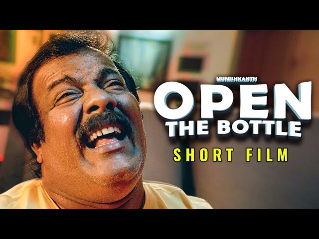 Munishkanth's - Open The Bottle - Comedy Short Film | Desingh Periyasamy, Shravan J Karthick