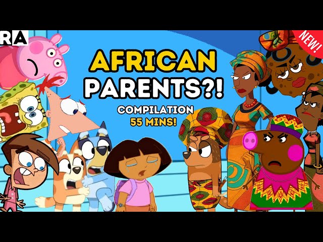 If Cartoon Had AFRICAN PARENTS Complication! 55 MINS! Raissa Artista