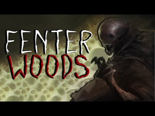 "Fenter Woods" Scary Stories | Creepypasta | Scary Stories from R\Nosleep