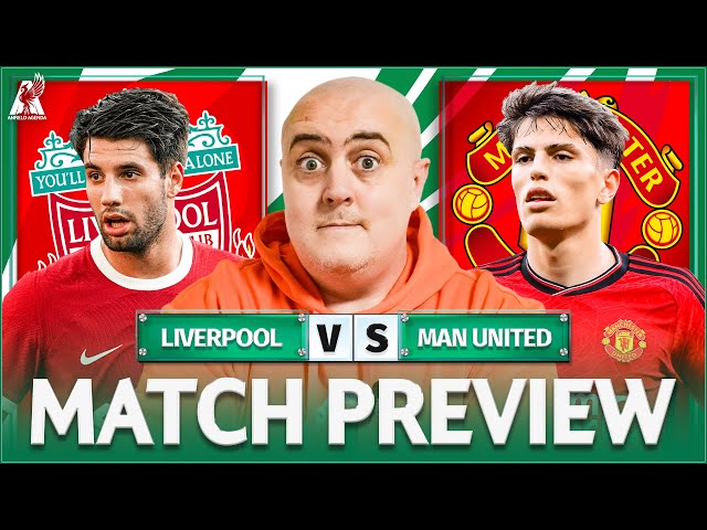 LIVERPOOL vs MAN UNITED! Starting XI Prediction & Preview