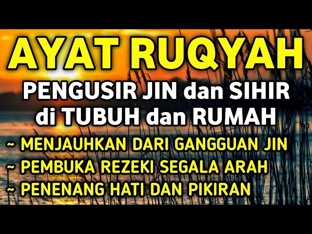 POWERFUL RUQYAH | RUQYAH RUMAH PENGUSIR JIN, SETAN & SIHIR DI RUMAH & TUBUH,PENENANG HATI, ALAA AQEL