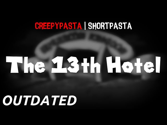 (Creepypasta) Hotel Mario: The 13th Hotel (Outdated | Re-narration)