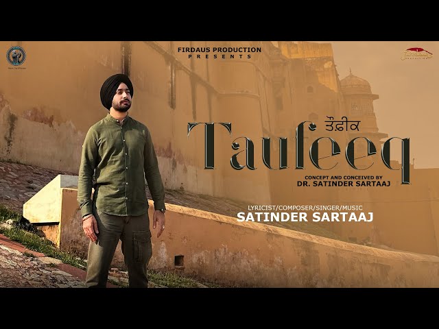 Taufeeq | Satinder Sartaaj | Travel Diaries | New Punjabi Song 2024 | Latest Punjabi Song 2024