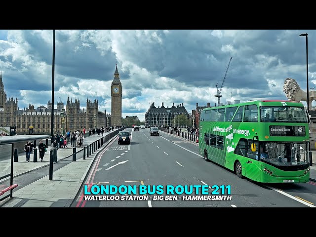 Explore London's Streets and Landmarks aboard London Bus Route 211 - Waterloo Station to Hammersmith