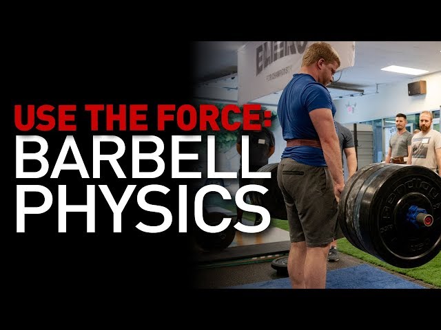 Barbell Basics - Physics of Lifting Weights