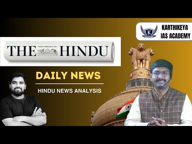 THE HINDU NEWSPAPER ANALYSIS TODAY IN TELUGU | KARTHIKEYA IAS ACADEMY