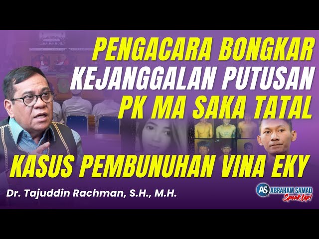 Pengacara Bongkar Kejanggalan Putusan PK Mahkamah Agung Saka Tatal. Kasus Pembunuhan Vina Eky