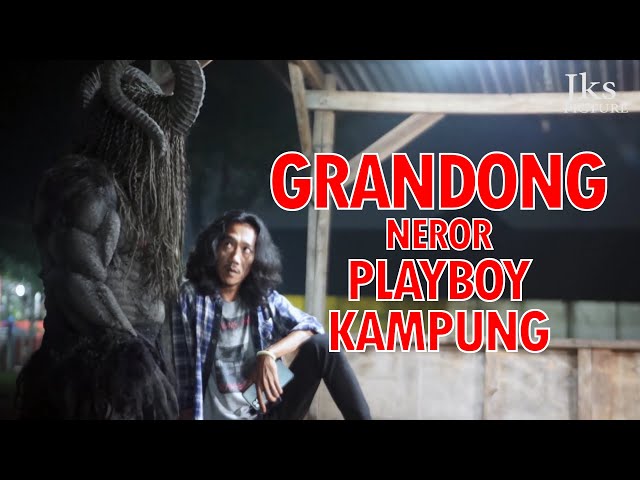 Viral!! Grandong Neror Playboy Kampung