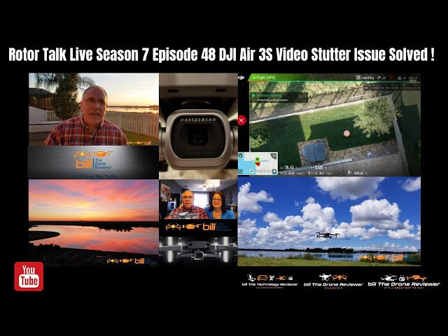 Rotor Talk Live Season 7 Episode 48 DJI Air 3S Video Stutter Issue Solved !