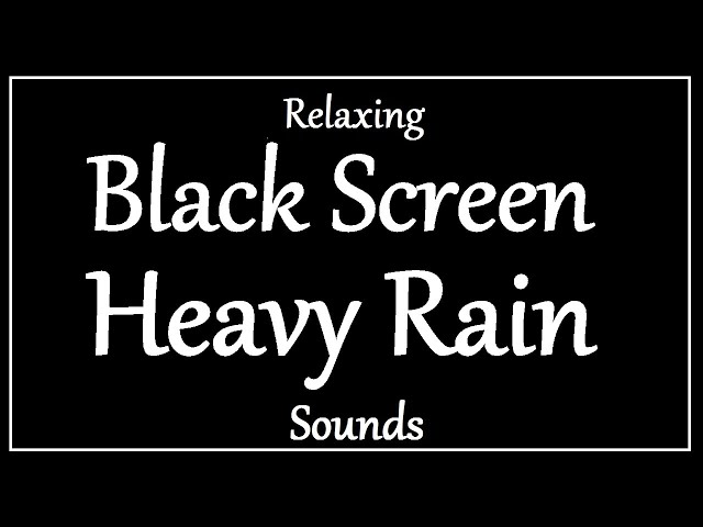 Dark screen relaxing rain sound for sleep / Heavy Rain Sounds for Sleep, Study, Relax / Black screen