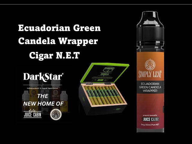 Ecuadorian Green Candela Wrapper~Cigar NET~by Juice Cabin / DarkStar | Unique & interesting flavours