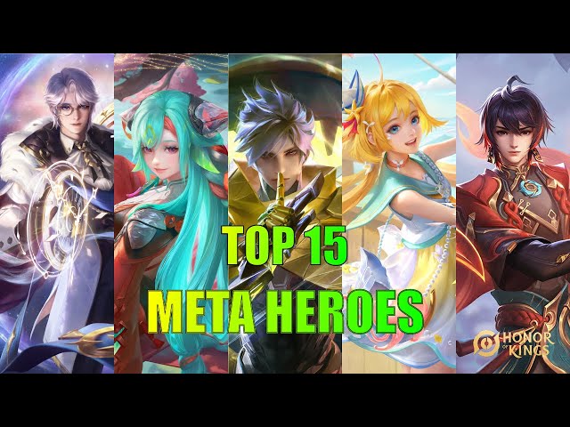 TOP 15 BEST META HEROES 2025! | Honor of Kings