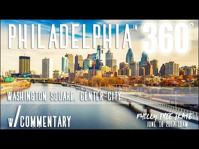 Philadelphia in 360 Video! - Annual Inline Skate Pt 11 (Washington Square)