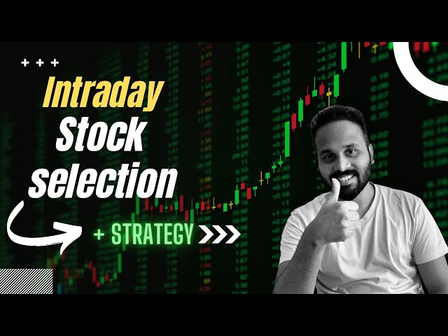 How to Find High Quality stocks for Intraday Trading | Intraday Strategies