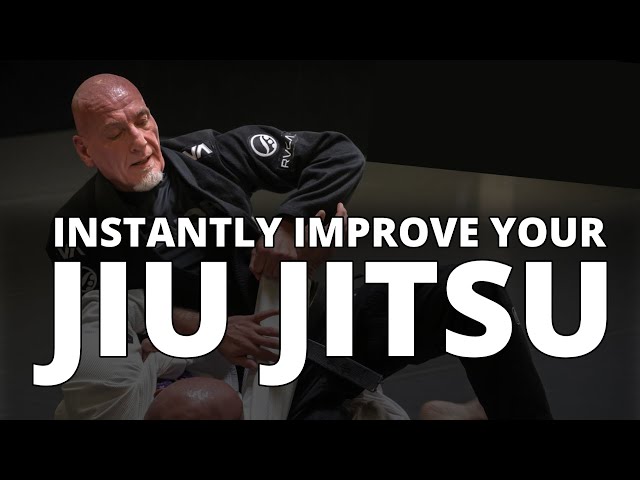 How To Instantly Improve Your Jiu Jitsu