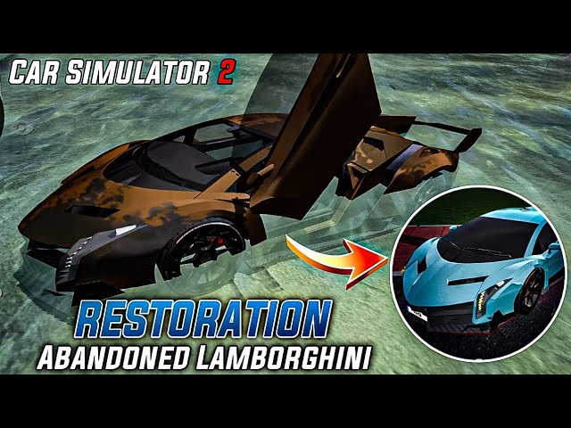 Abandoned Lamborghini Restoration | Car Simulator 2