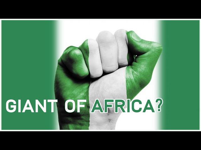 Why Nigeria Is Referred To As The Giant Of Africa?