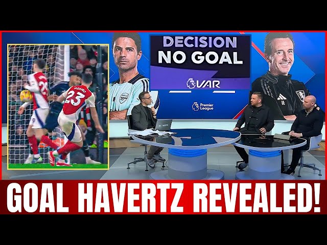 🚨NOW! ARSENAL ROBBED? WHY DIDN'T VAR INTERVENE ON HAVERTZ'S DISALLOWED GOAL? PGMOL IS CORRUPT?