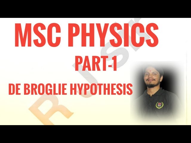 de-Broglie Hypothesis #Quantum mechanics # Msc physics  ,part -1