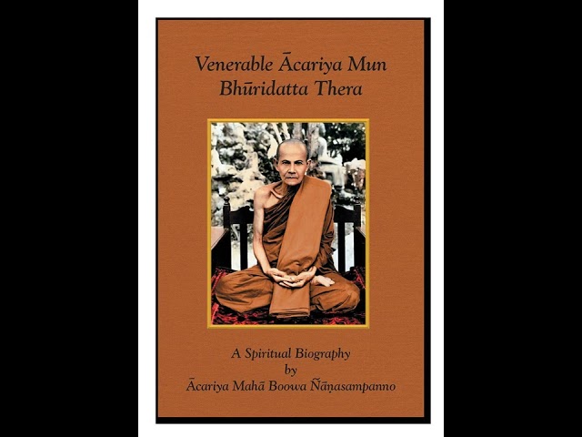 Ajahn Maha Bua / A spiritual Biography of Ajahn Mun / (1/3)