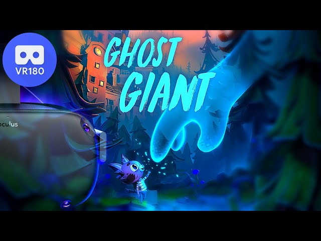 Ghost Giant on the Oculus Quest - [3D VR180 version] - FULL Gameplay *spoilers*