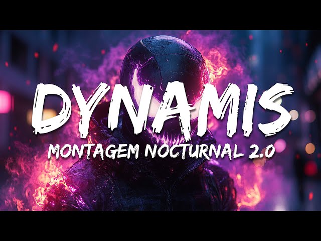 DYNAMIS - Montagem Nocturnal 2.0