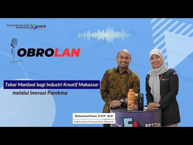 ObroLAN - Tebar Manfaat bagi Industri Kreatif Makassar lewat PAREKMA