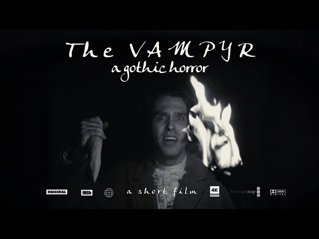 "The Vampyr: A Gothic Horror" (2025)  | Independent Horror Short Film