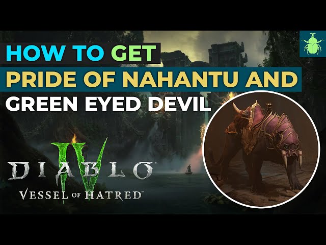 Diablo 4 - HOW TO - Get Pride of Nahantu and Green Eyed Devil Mount