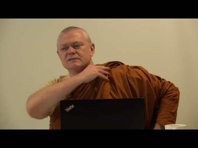 A Course on Early Buddhist Meditation - Bhante Sujato - Day 8