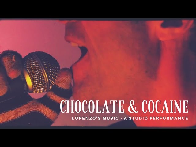 Lorenzo's Music - Chocolate & Cocaine - [Live Studio Session]