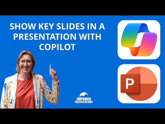 How to Show the Key Slides in a Deck with Copilot in PowerPoint