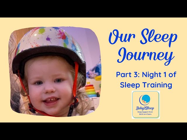 Part 3 - Night 1 of ‘sleep training’ and night weaning my toddler.