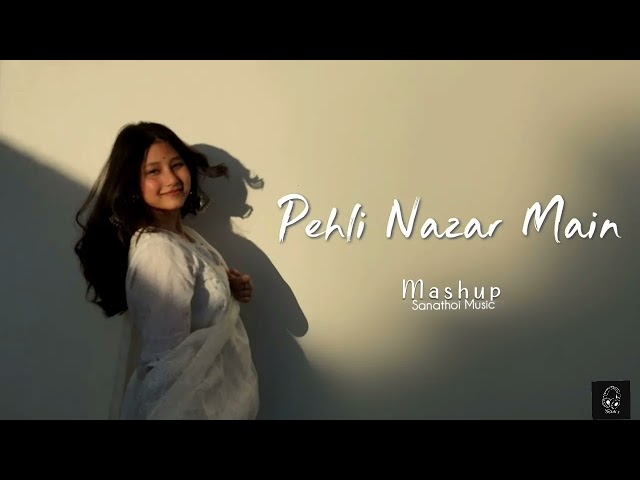 Pehli Nazar Main || Mashup x mix music #music #lofi