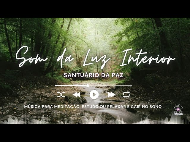 Santuário da Paz | Música para Meditação, Estudo ou Relaxar e Cair no Sono #therakardia