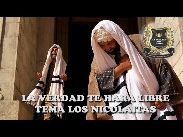 LA VERDAD TE HARA LIBRE : LOS NICOLAITAS