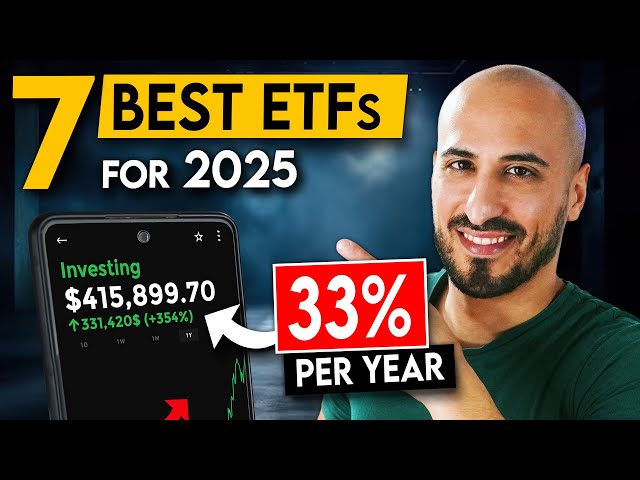 The 7 Best ETFs to Get Rich in 2025