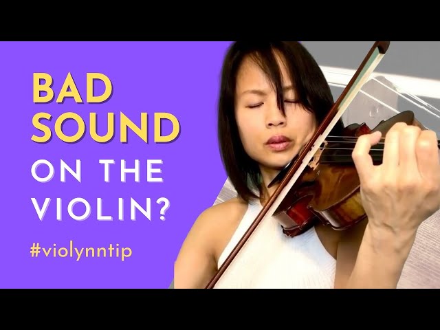 Bad Sound on the Violin? Know What to Listen for to Improve Your Sound