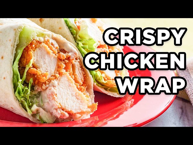 Best Crispy Chicken Wrap | Easy School Lunch Idea for Teens