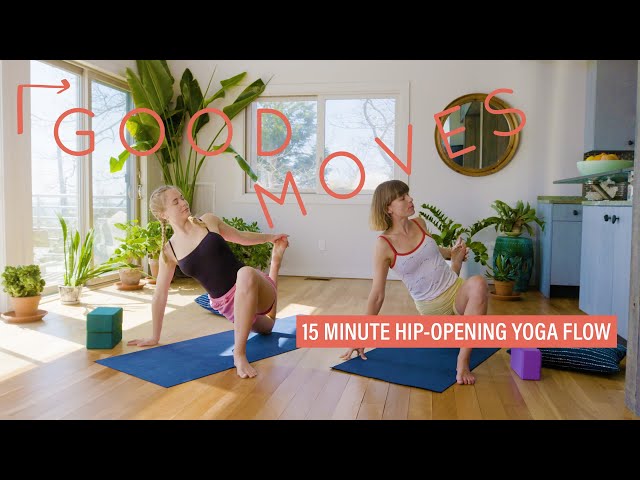 15 Minute Hip Opening Yoga Flow | Good Moves | Well+Good