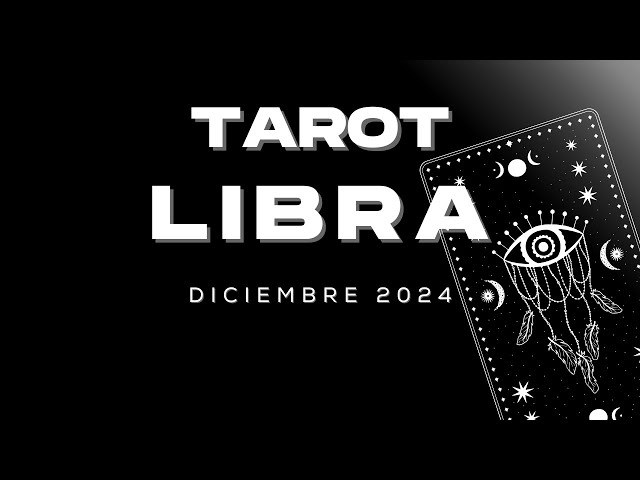 ♎️Libra Diciembre 2024 ♎️ ULTIMO MES DEL AÑO